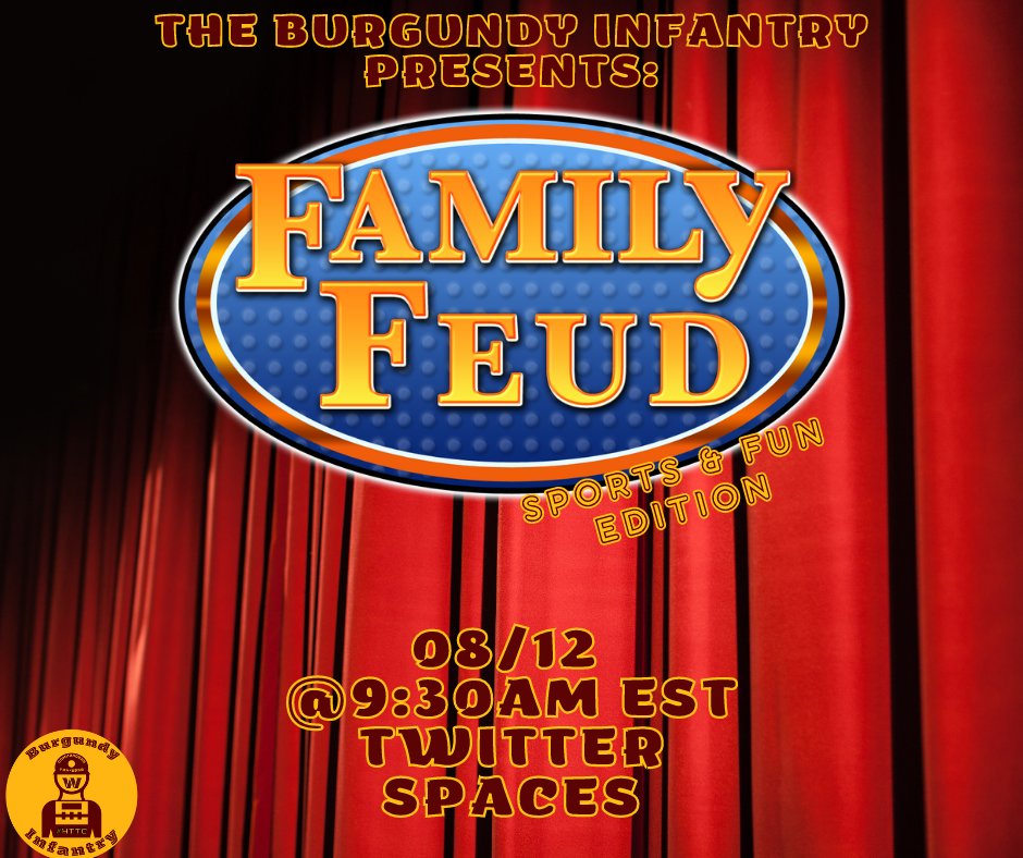 theHOGSIDE's tweet image. WHATS UP EVERYONE!!! ITS YA MAN STEEJAY HARVEY!! 930AM EST. COME PLAY FAMILY FEUD WITH US...TWO TEAMS BATTLE IT OUT FOR BRAGGING RIGHTS!! WHO GONNA SHOW OUT!! JOIN US AT 9AM TO BEGIN #BurgundyInfantry #SurveySays