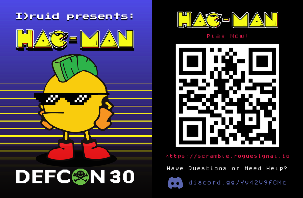 Rogue__Signal's tweet photo. We're happy to announce our #DEFCON30 #puzzle &amp; #hacker #challenge #game, Hac-Man!

Scan the QR code below or browse over to https://t.co/kKELAM0I8m to register and play.

Further details about the game are in this thread!

#DEFCON #HackerSummerCamp #HacMan https://t.co/Mszab9WmHg