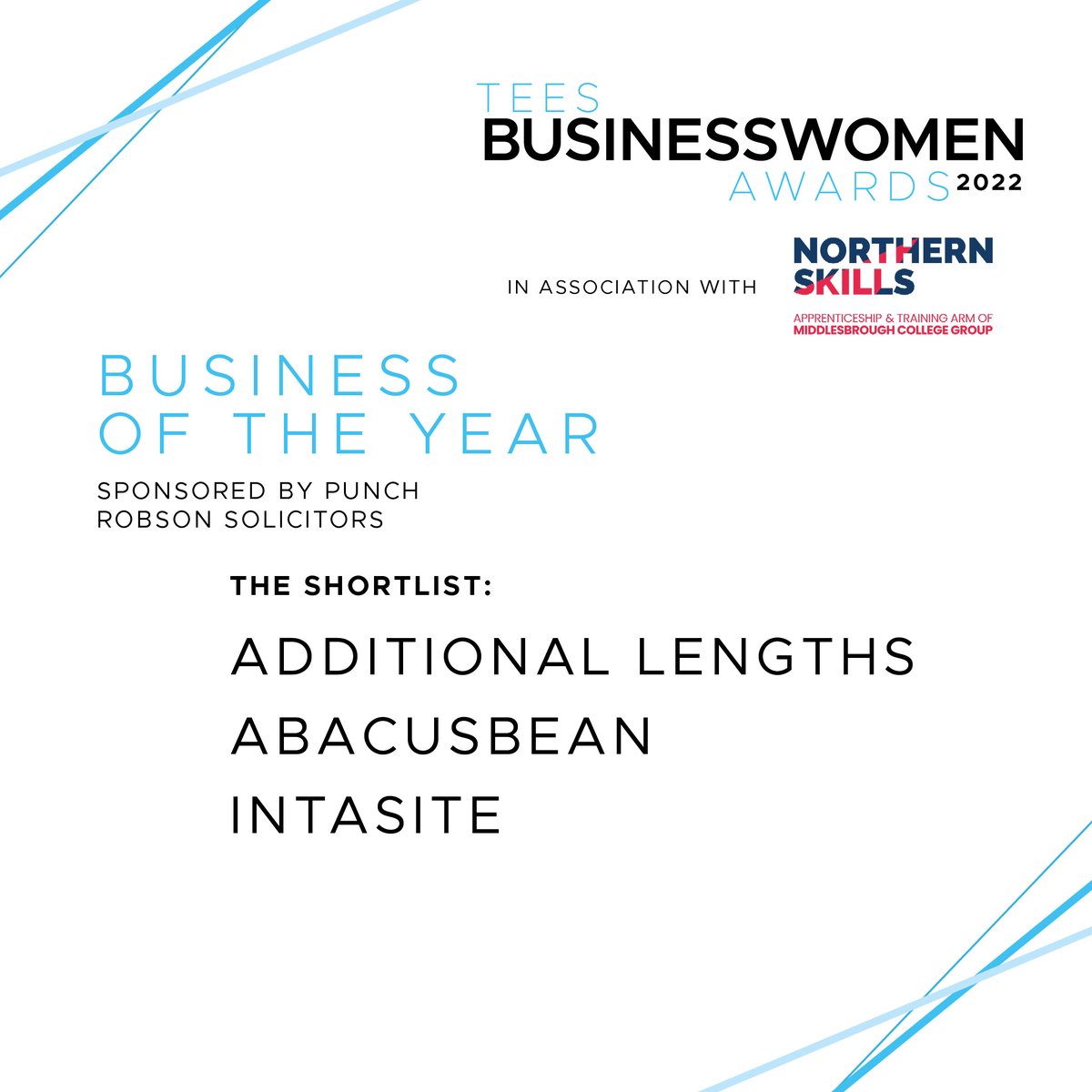 🏆We now have our 10th shortlist for the 2022 Tees Businesswomen Awards in association with <a href="/northernskills_/">Northern Skills</a>.

It's the Business Of The Year category sponsored by <a href="/PunchRobsonLaw/">Punch Robson</a>.

👏Congratulations to:

• <a href="/addlengths/">Additional Lengths</a> 
• @AbacusBean 
• <a href="/intasite/">Intasite Ltd</a> 

👉teesbusiness.co.uk/awards/