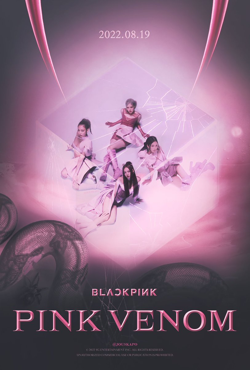 #BLACKPINK 'Pink Venom' Group Title Poster

Pre-Release Single ‘Pink Venom’
✅2022.08.19 12AM (EST) & 1PM (KST)

#BLACKPINK #블랙핑크 #JISOO #지수 #JENNIE #제니 #ROSÉ #로제 #LISA #리사 #PreReleaseSingle #PinkVenom #TitlePoster #20220819_1pmKST #fanart #jouskapoedits #Release #YG