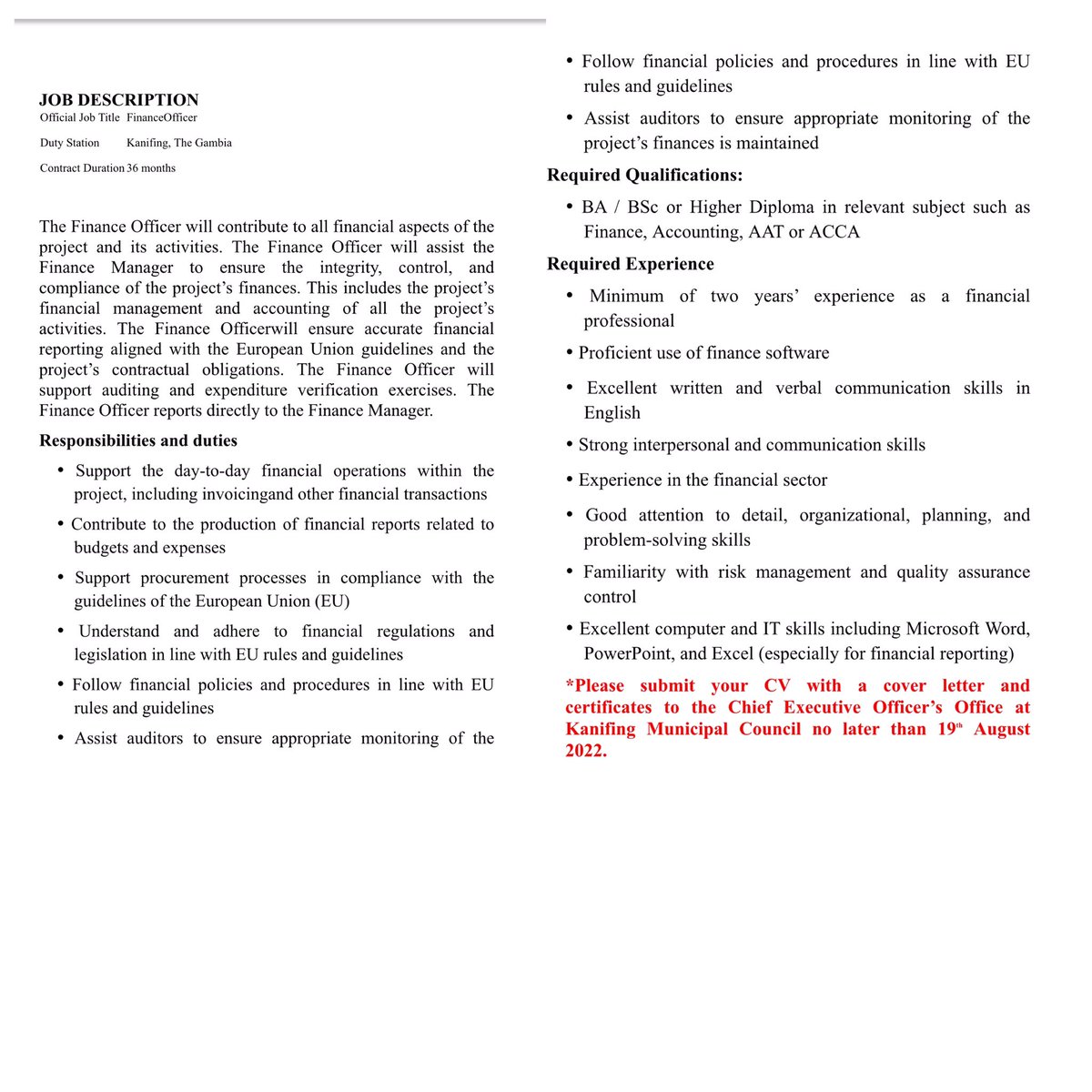 JOB ADVERTISEMENT*

JOB DESCRIPTION
Official Job Title

Finance Officer

Duty Station

Kanifing, The Gambia

Contract Duration

36 months