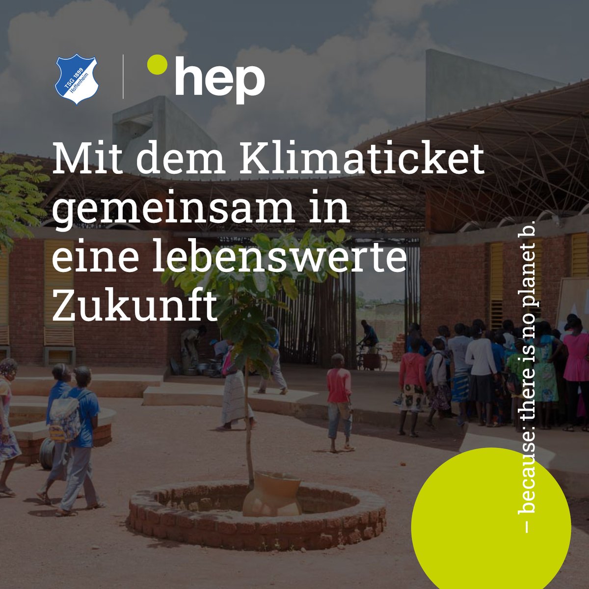 hep präsentiert das Klimaticket der <a href="/tsghoffenheim/">TSG Hoffenheim</a> für die Saison 2022/2023

Ein Ticket für ein Spiel der TSG kaufen, pro Ticket 1€ spenden und damit die Welt ein bisschen besser machen.

#hepglobal #solarpower #thereisnoplanetb #klimaticket #burkinafaso #engagement