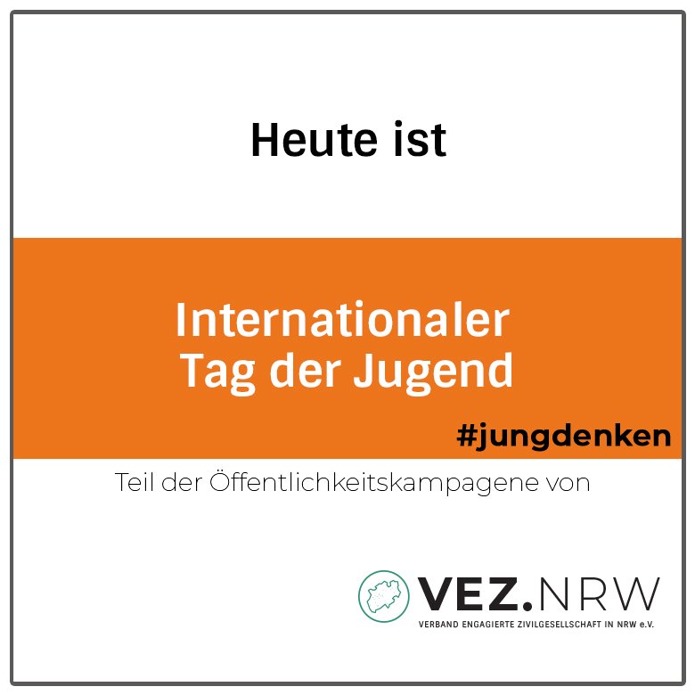 VEZ_NRW's tweet photo. Heute ist "Internationaler Tag der Jugend"

#jungdenken https://t.co/bpbxOWJLjn