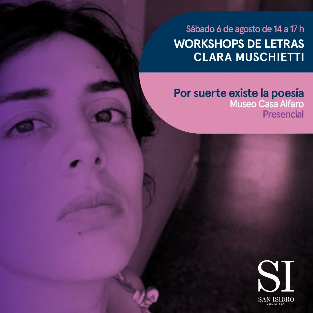 Cultura_SI's tweet photo. 🏊🏻♀️Workshop de Letras de @ClaraMuschietti
✍️Acercate a la escritura de la mano de esta notable poeta
https://t.co/hBT8EY9Ni9
📅 Sábado 6
🕛 14 a 17 h
📍 Casa Museo Alfaro (Ituzaingó 557, #SanIsidro)
Arancel
workshops@sanisidro.gov.ar
.
.
.
#ArteSI
@fabbri_camila
@SanIsidroGob https://t.co/AJa7G6lypi