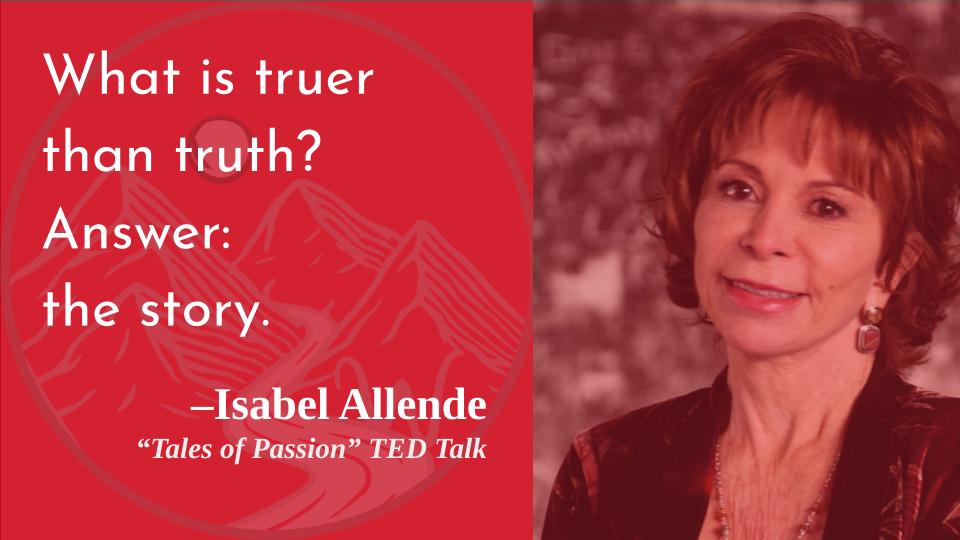 As ever, we are the narratives we inhabit.
Happy birthday, Isabel Allende! 