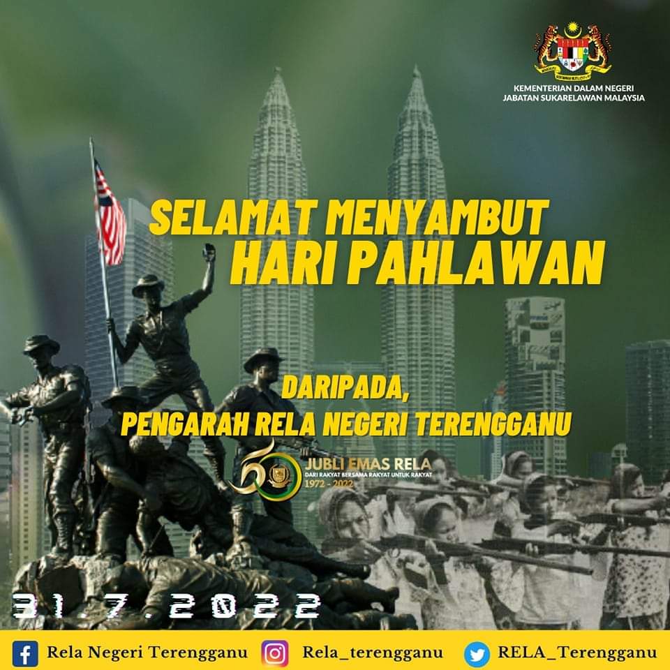 31 Julai 2022
SELAMAT MENYAMBUT HARI PAHLAWAN
Ikhlas Daripada,
PPjKR <a href="/MiroIkwe/">AmirulIkhwan</a>, Pengarah RELA Negeri Terengganu. Terima kasih diucapkan kepada seluruh Pahlawan yang sanggup bekorban Demi Negara. <a href="/relamalaysia/">relamalaysia</a> <a href="/KDNPUTRAJAYA/">KDN🇲🇾</a>
#HariPahlawan
#jubliemasrela 
#setiaberbakti