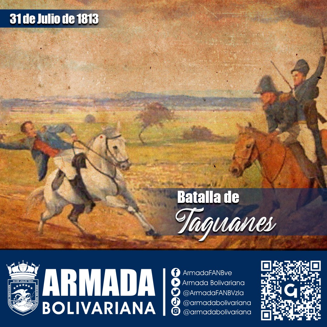 #31Jul la <a href="/ArmadaFANBVzla/">Armada_ve</a>  Rememora la Aplastante Victoria en la Batalla de Taguanes. Triunfo del Ejército Patriota, comandado por El Libertador Simón Bolívar durante la Campaña Admirable sobre las fuerzas realistas en los llanos venezolanos. <a href="/NicolasMaduro/">Nicolás Maduro</a>