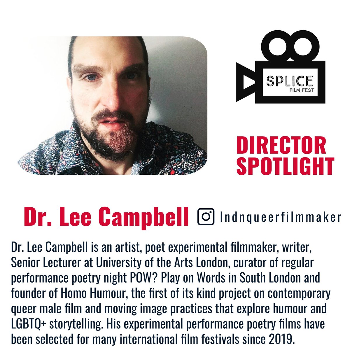 SpliceFilmFest's tweet photo. Dr. Lee Campbell - DIRECTOR SPOTLIGHT

Dr. Lee Campbell is an artist, poet experimental filmmaker, writer, Senior Lecturer at University of the Arts London, curator of regular performance poetry night POW? Play on Words in South London and founder of Homo Humour. https://t.co/DjpaXfaRQU