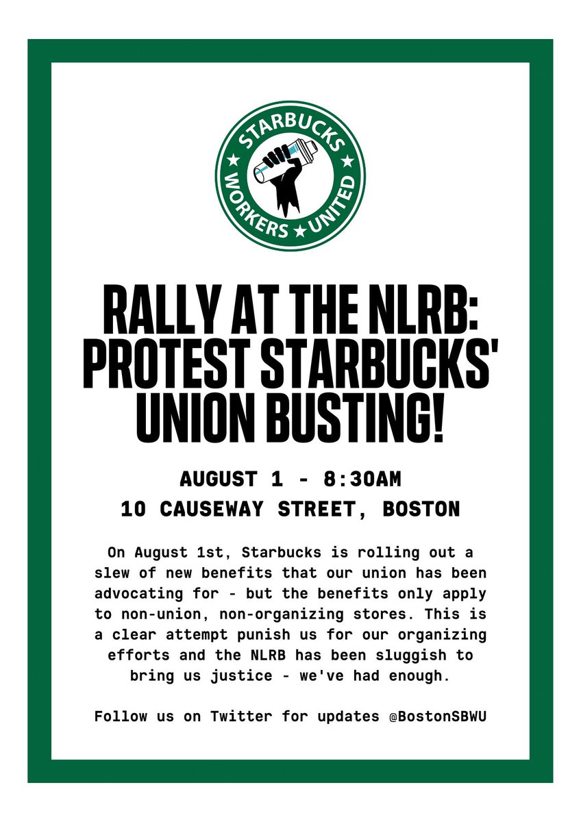 SBWorkersUnited's tweet photo. .@Starbucks has threatened our benefits, fired our leaders, and waged war on the labor movement. The @NLRB needs to hold Howard Schultz accountable. Justice delayed is justice denied. Join Boston workers tomorrow to rally at the NLRB. https://t.co/mYOYbqmd39
