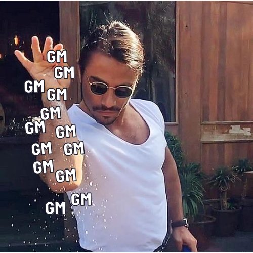 gm ☀️ if you don’t say it back, ima be salty