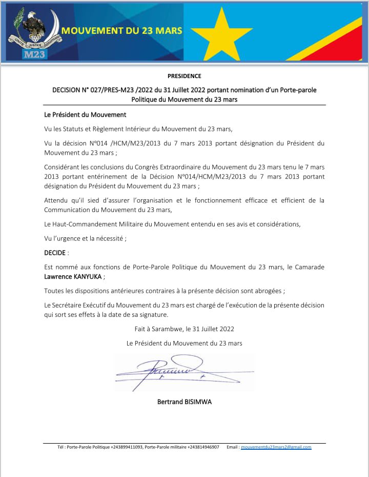 Nous avons ce jour désigné un porte-parole politique du Mouvement du 23 mars en la personne de Lawrence Kanyuka.
Le major Willy Ngoma reste le porte parole militaire du Mouvement du 23 mars.