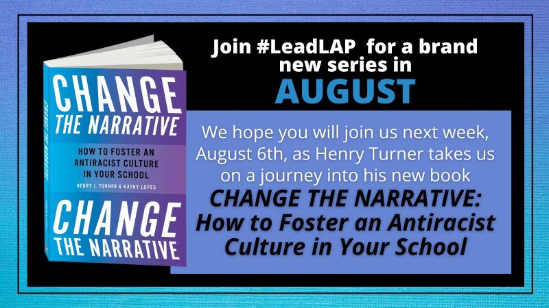 turnerhj's tweet photo. Looking forward to leading #leadlap in August. This community has been a game changer for me in my professional learning.  Join us on Saturday mornings next month and discuss what it takes to be an #antiracistleader.

#changethenarrativebook #tlap #DBCincBooks #edchat https://t.co/czcxcP0HcU