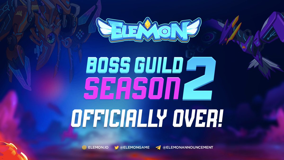🔥 BOSS GUILD SEASON 2 OFFICIALLY ENDED 🔥

🔔TIME’S UP!

It’s the official end of Boss Guild Season 2!

Huge congrats to all the Guilds for your outstanding achievements this season &amp; many thanks to all the mighty legions for joining #Elemon in Boss Guild Season 2!