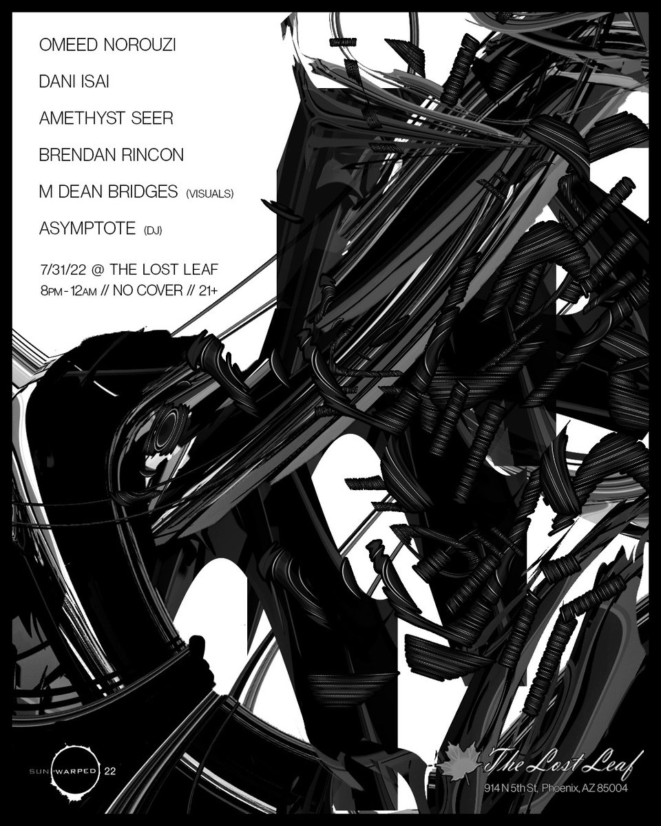 TheLostLeaf's tweet photo. Sunwarped is a Phoenix based experimental/noise label and event run by Terminal 11.
Omeed Norouzi
Dani Isai
Amethyst Seer
Brendan Rincon
Asymptote (DJ)
#aznightlife #thelostleaf #lostleafphx #lostleafaz #dtphx #downtownphoenix #rooseveltrowartsdistrict #rooseveltrowphx #phxbars https://t.co/6e8JA73RTT