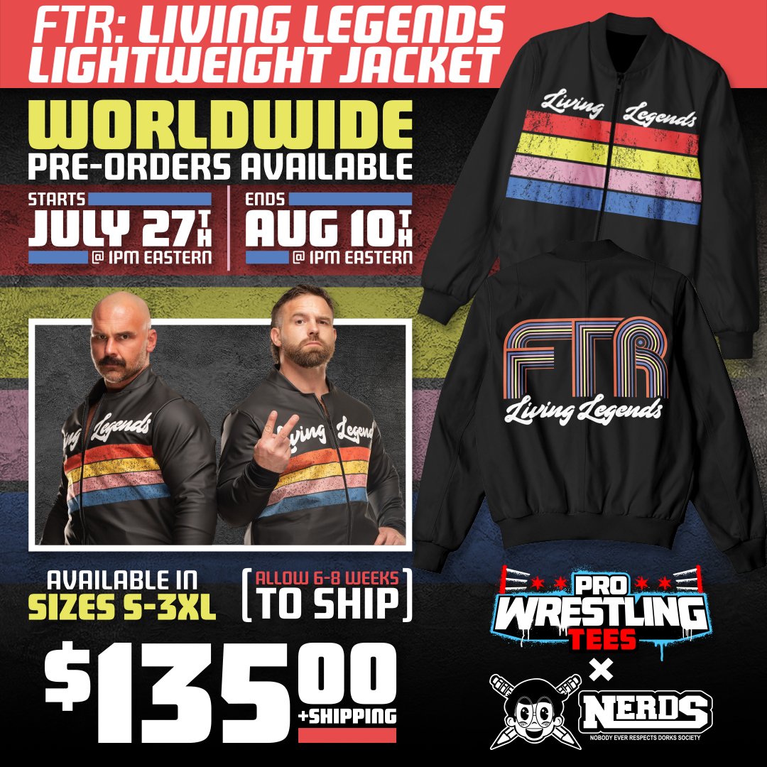 FTR - 'LIVING LEGENDS' Lightweight Jacket Pre-Order: ProWrestlingTees.com/FTR Worldwide Pre-Orders Available Until 8/10, 1PM ET | Available In Sizes: S-3XL @DaxFTR @CashWheelerFTR #FTR #LivingLegends @AEW @NERDSClothingCo 7⭐🌈