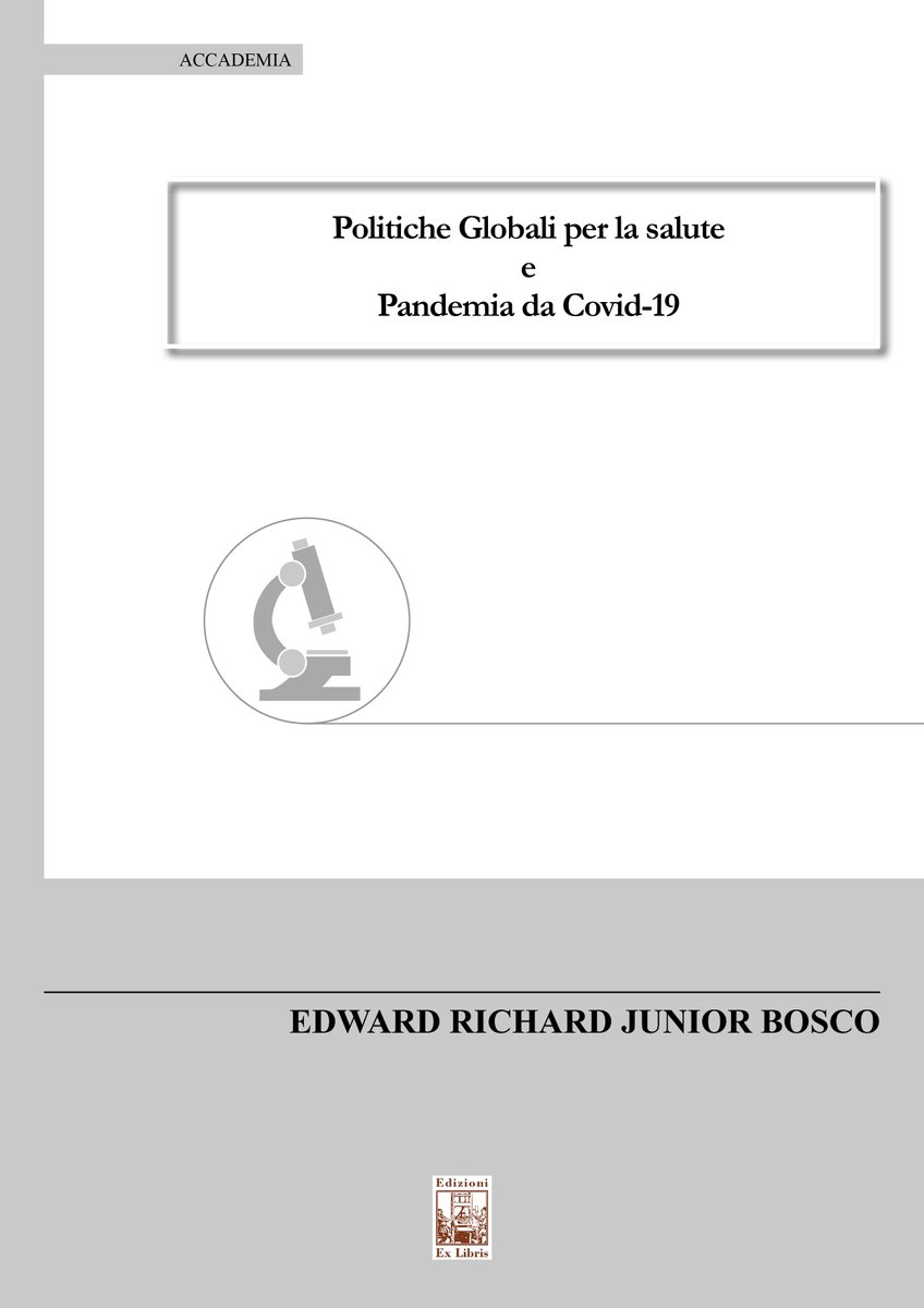 gcarlo74's tweet photo. @edexlibris "Politiche Globali per la salute e Pandemia da Covid-19" di Edward Richard Junior Bosco
I dettagli su https://t.co/uUXF6ojR1P
#edizioniexlibris #tesi #università #politica #economia https://t.co/t9uoPoZsqM