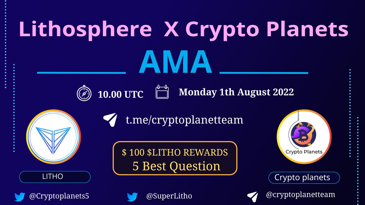 Cryptoplanets5's tweet photo. CRYPTO PLANETS AMA  WITH LITHO

⏰ 01 August 2022 🔆 10: 00 UTC 

🏠Venue: https://t.co/sLDYIV1BDR

🎁Reward Pool: $100 $LITHO token bonus for 5 users 🥳

✅Requirement task: 
🔸Join @cryptoplanetteam
🔸Join @LithoChat
🔸Join @cryptoplanetteamchannel https://t.co/mVGRQd1sDX