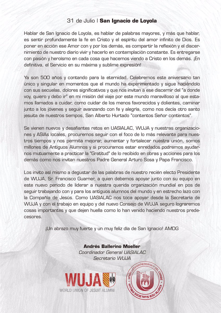 uasialac's tweet photo. Los invitamos a degustar las palabras de nuestro recién electo Presidente de WUJA, Sr. Francisco Guarner. 
¡Un abrazo muy fuerte y un muy feliz día de San Ignacio! 

AMDG

Andrés Ballerino Moeller
Coordinador General UASIALAC
Secretario WUJA

#SanIgnacio #alumnisj #wuja #uasialac https://t.co/Af50jYXmBd
