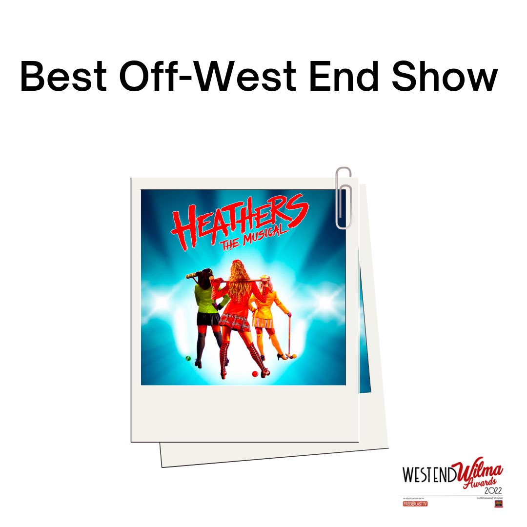 The winner of Best Off West End Show is <a href="/HeathersMusical/">Heathers the Musical</a> 👏
