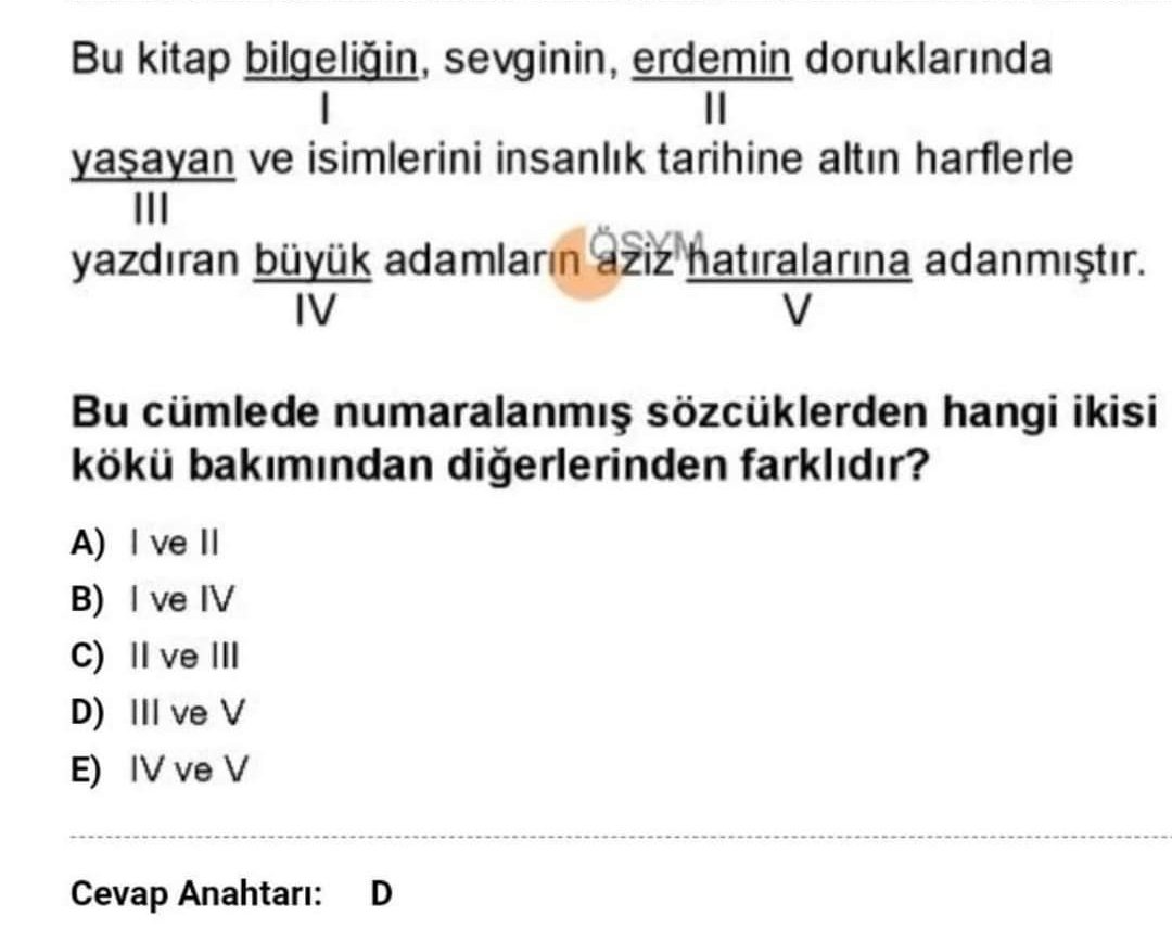 "-dem" eki isimden isim yapma görevindedir (gün-dem, yön-tem gibi) Dolayısıyla bu sorunun cevabı hatalıdır. Doğru cevap B seçeneği olmalıdır.

#kpss2022