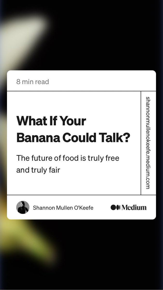 “What If Your Banana Could Talk?” by Shannon Mullen O'Keefe
link.medium.com/9MWJXwuI7rb ⁦<a href="/PCI_Initiative/">People-Centered Internet</a>⁩