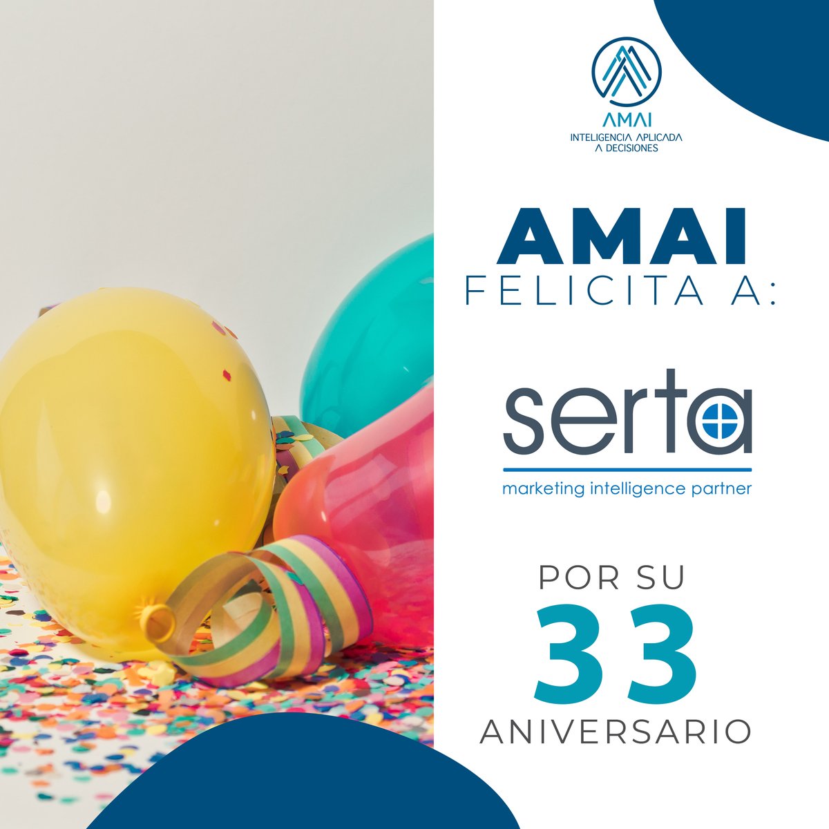 ¡Nos unimos a las celebraciones de @SertaMX por su aniversario 33, felicidades que sigan los éxitos! 🥳 

#AsociadosAMAI