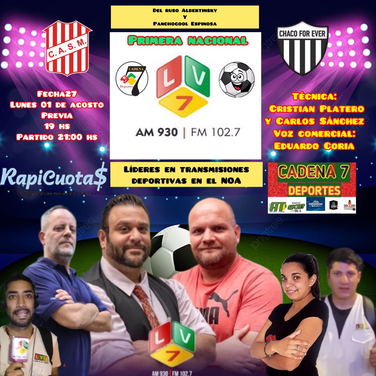 ⚽San Martín 🆚 Chaco For Ever

🎤Relata: <a href="/JAlbertinsky/">jorge albertinsky</a> 
🎧Comenta: <a href="/PanchogooooolE/">Panchogoooool Espinosa</a> 
🎙️Bordes de campo: <a href="/JimenezDiegol/">Diegol Jimenez</a> y <a href="/cnicolasfunes/">*Nico Funes Bellarrosa* ⭐️⭐️⭐️</a> 
🖥️Central Informativa: 
<a href="/jjlopezpicon/">JUAN J.LOPEZ PICON</a> 
🎙️Voz comercial: Eduardo Coria
Técnica: Cristian Platero y Carlos Sánchez
💻Redes: Melanie Olivera