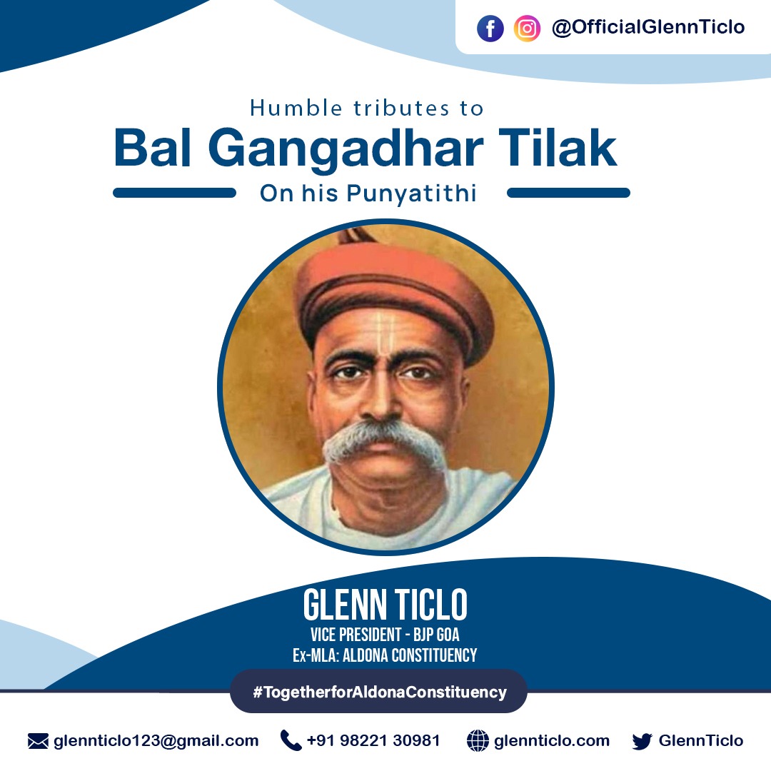 GlennTiclo's tweet photo. Humble tributes to Indian nationalist, teacher and revolutionary freedom fighter Bal Gangadhar Tilak on his #Punyatithi. 

His dedication to the Nation and strong advocacy for independence greatly aided in guiding our Country's progress. (1/2) https://t.co/2c9VLLxqwg