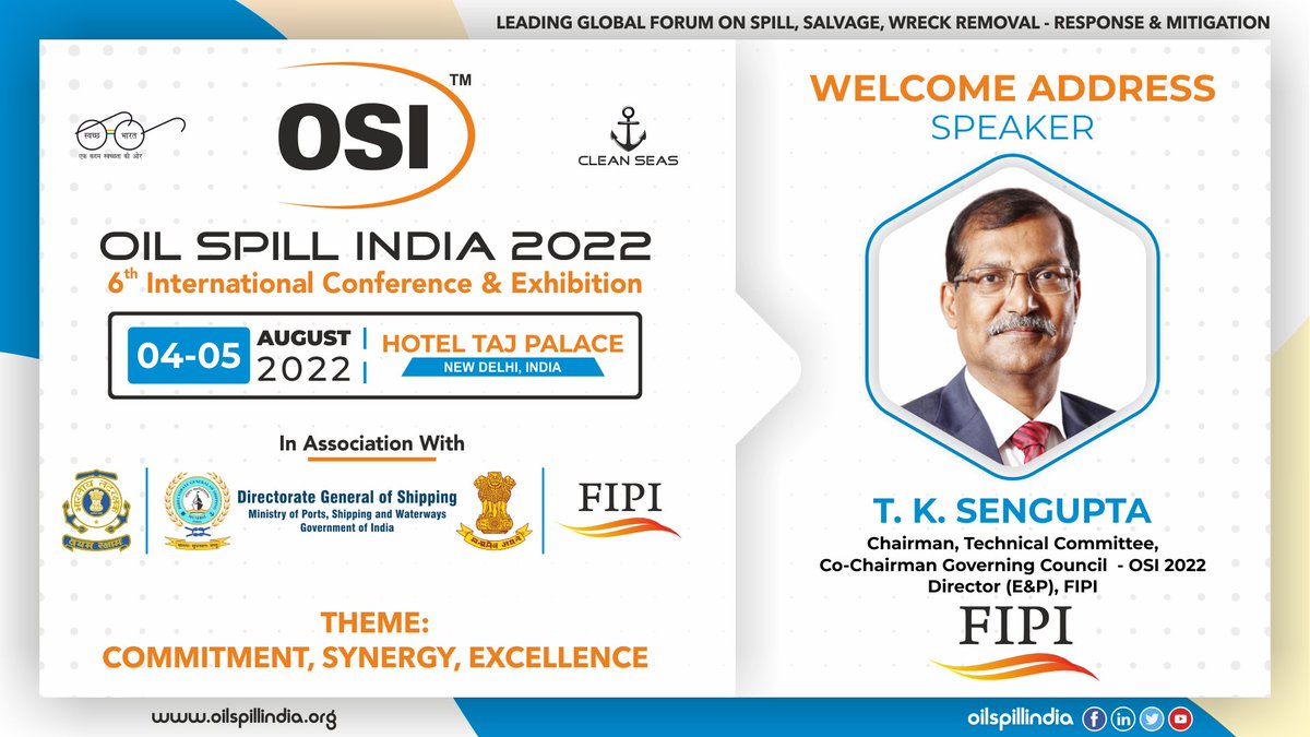 oilspillindia's tweet image. Pleased to Welcome Shri. @tk_sengupta ,Co-Chair Governing Council-OSI 2022, Director (E&amp;amp;P), @fipiind &amp;amp; Former Dir. (Offshore), @ongc_ as our &quot;Esteemed Welcome Address Speaker&quot; @oilspillindia (OSI 2022)

👉4-5 Aug 22, Hotel Taj Palace, New Delhi📌

@IndiaCoastGuard  #osi #osi2022