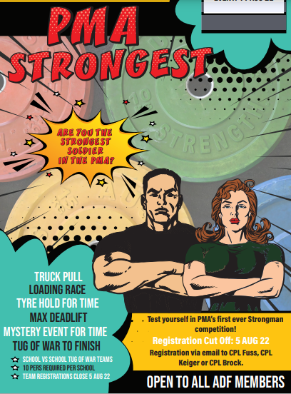 Nominations are open for the first ‘Pucka strongest’ competition on Thurs 11 Aug, testing ADF members in events such as truck pull, sandbag relay and deadlifts. A fantastic opportunity to test your limits!