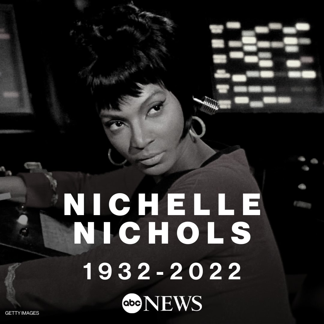 ABC's tweet image. Nichelle Nichols, who broke ground for Black women with her role as communications officer Lt. Ntoya Uhura on the original “Star Trek” TV series, has died at the age of 89. abcn.ws/3zLMo3y