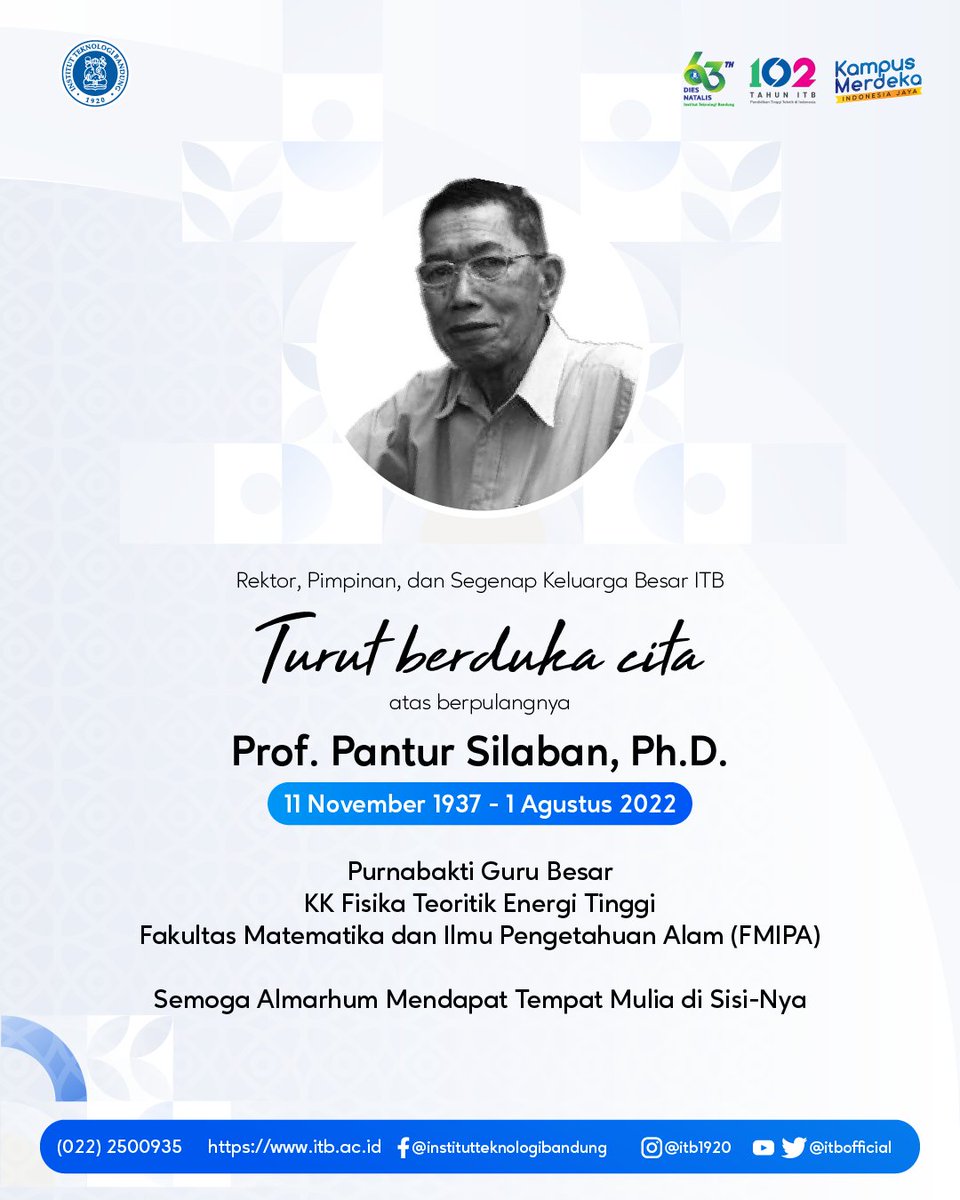 itbofficial's tweet photo. Rektor, Pimpinan, dan Segenap Keluarga Besar ITB turut berduka cita atas berpulangnya Prof. Pantur Silaban, Ph.D., Purnabakti Guru Besar KK Fisika Teoretik Energi Tinggi, FMIPA ITB. Semoga Almarhum mendapat tempat mulia di sisi-Nya.
#Beritaduka https://t.co/nqI6y3eSeF