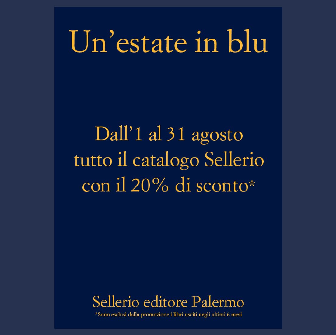 Sellerio editore on X: Quale libro blu manca alla vostra collezione? Tutto  il catalogo #Sellerio con il 20% di sconto dal 1 al 31 agosto. Buona estate  e tante buone letture! *In