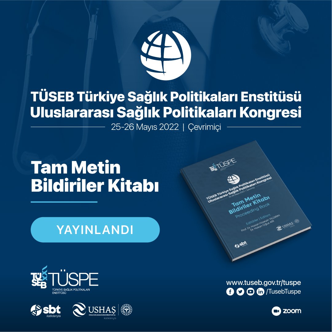 TÜSEB TÜSPE Uluslararası Sağlık Politikaları Kongresi Tam Metin Bildiriler Kitabı yayınlandı.
tuseb.gov.tr/tuspe/kongre-y…

<a href="/saglikbakanligi/">T.C. Sağlık Bakanlığı</a> <a href="/tusebgovtr/">TÜSEB</a>