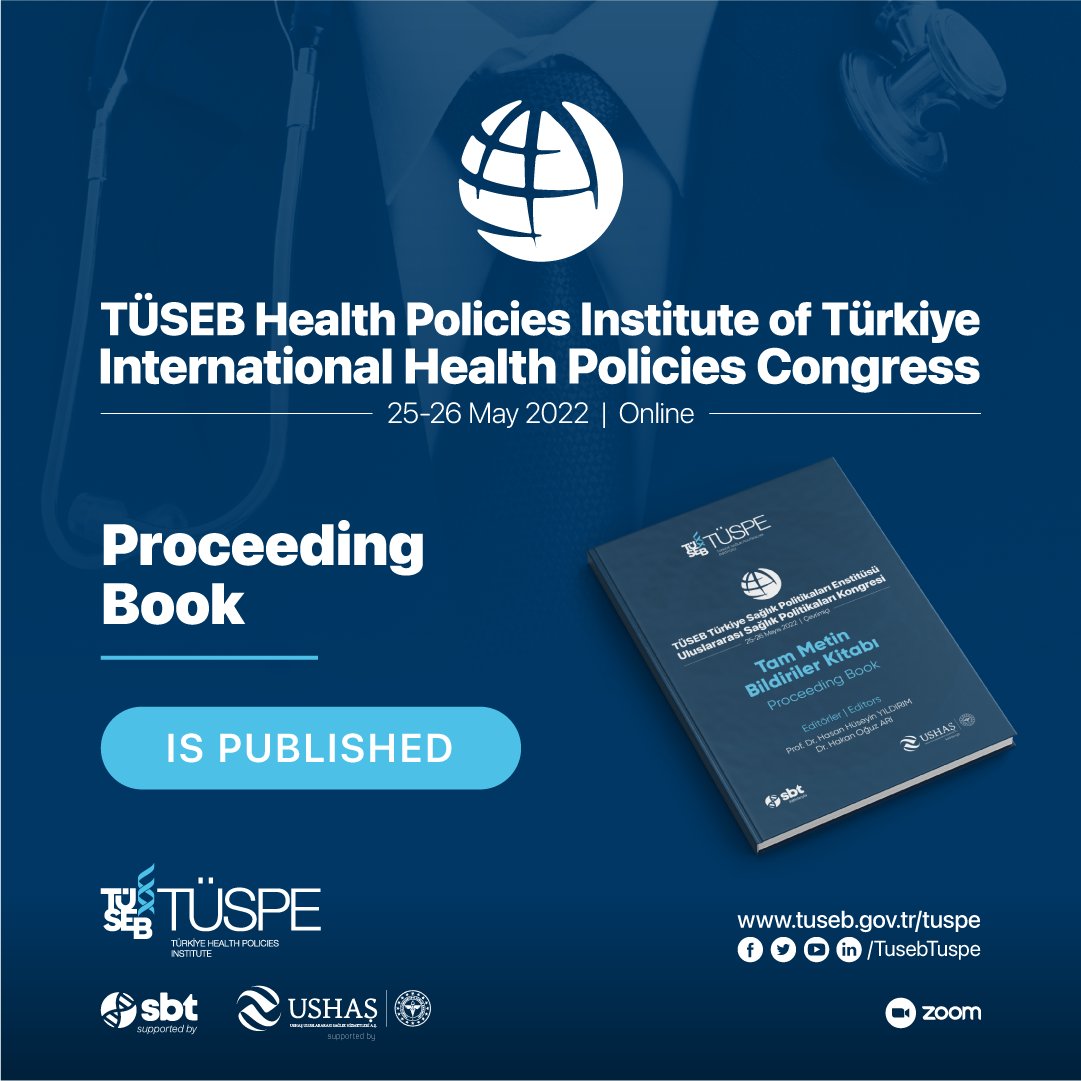 TÜSEB TÜSPE International Health Policies Congress Proceeding Book is published.
tuseb.gov.tr/tuspe/kongre-y…

<a href="/saglikbakanligi/">T.C. Sağlık Bakanlığı</a> <a href="/tusebgovtr/">TÜSEB</a>