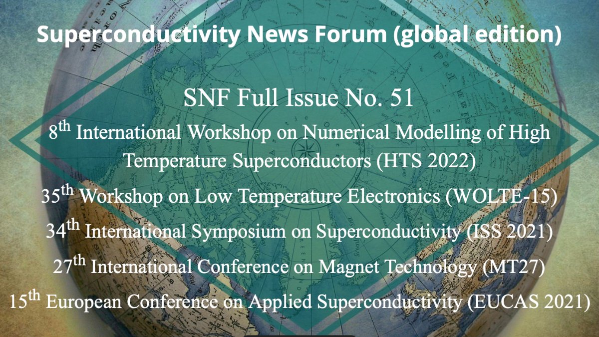 The SNF Editorial Team are delighted to announce that the Full Issue No. 51 of the Superconductivity News Forum (SNF, global edition) is now accessible online: snf.ieeecsc.org/issues/snf-iss…