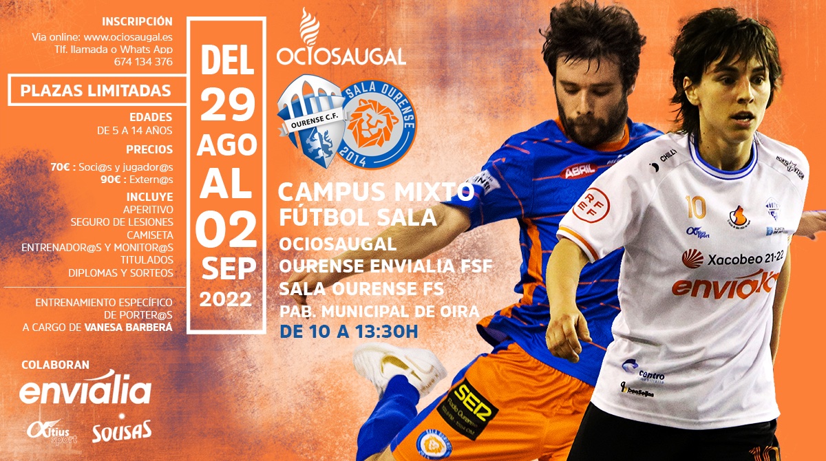 OUontimeFSF's tweet photo. CAMPUS MIXTO DE FUTSAL @Ociosaugal // @SalaOurense2014 - OURENSE ENVIALIA FSF 😀⚽️👧🧒

➡️ Edad: 5 a 14 años
📍Pol. de Oira
📅 29/08 a 02/09 
🕜 10h a 13:30h

✏️Inscripción vía online ⬇️
https://t.co/VUukxovjWM

Prazas limitadas🔥 
@AguasdeSousas
@altiusport
@envialia_es https://t.co/Acn0Lht8Ar