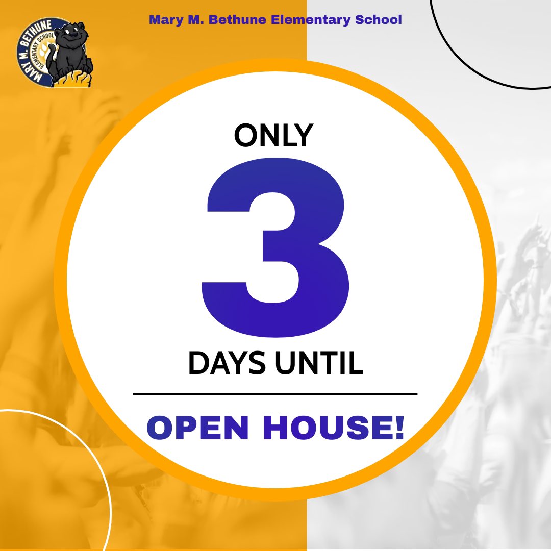 Greetings Bethune Fam! 
Only 3 more days until our Panther Preview Open House. Please join us on August 4th from 4-6pm for important information and updates about the 2022-23 school year! We can’t wait to see you there!