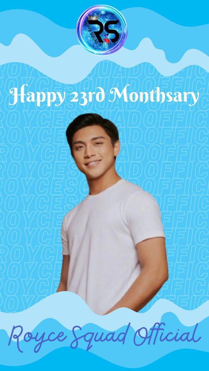 roycesquad_blcn's tweet photo. Happy 23rd Monthsary Royce Squad Official💙 road to 2nd Anniversary na tayo 🥰 Keep supporting our king @RoyceCabrera 💯♥️ #RoyceSquadOfficial 🔥 #OneBigLoveForRoyce https://t.co/AAQZS7hc3Y
