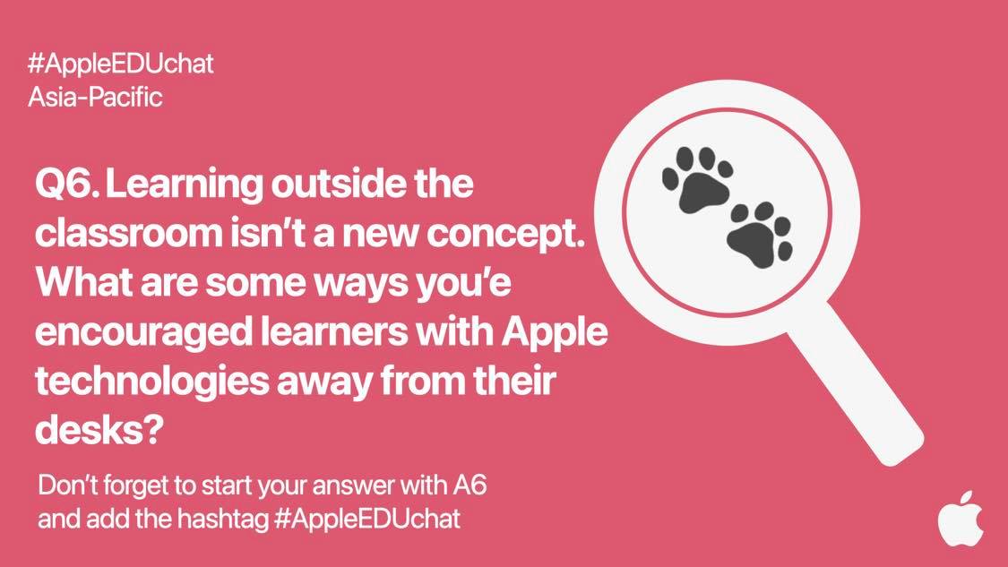 Q6: Learning outside the classroom is not a new concept. What are some of the ways that you've encouraged learners with Apple technologies away from their desks? #AppleEDUChat