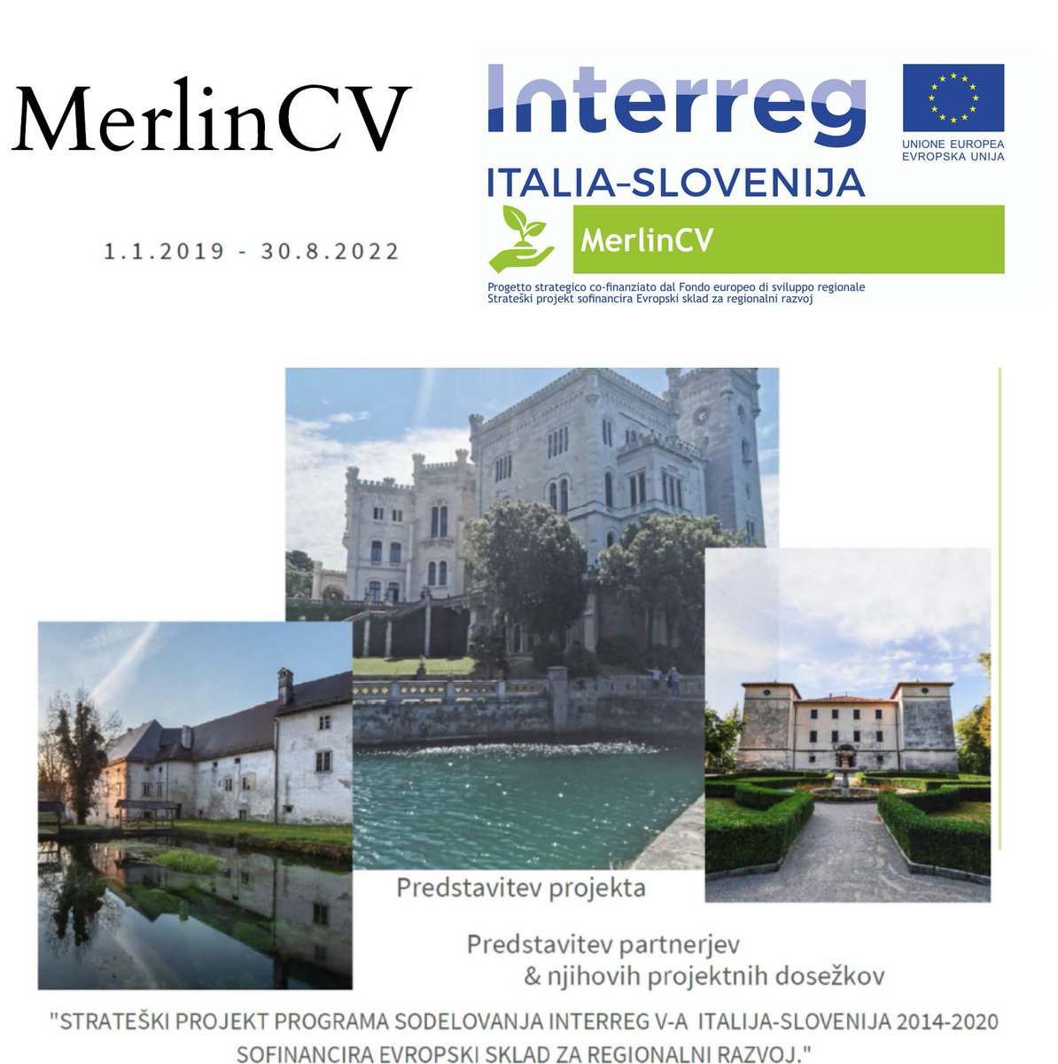 TGZS je izdelala brošuro projekta MerlinCV s predstavitvijo projekta, partnerjev in projektnih dosežkov. / TGZS ha prodotto una brochure del progetto. In esso puoi trovare presentazione del progetto, dei partner e dei loro risultati progettuali. tgzs.si/merlin/