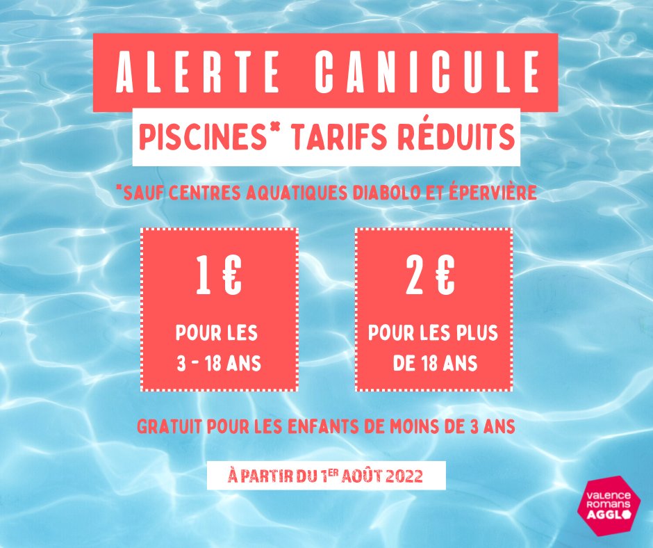 CANICULE I Les piscines de l’Agglo* passent en tarifs réduits le temps de l’alerte canicule : 1€ pour les 3 à 18 ans et 2€ pour les plus de 18 ans ➡ vu.fr/uoie