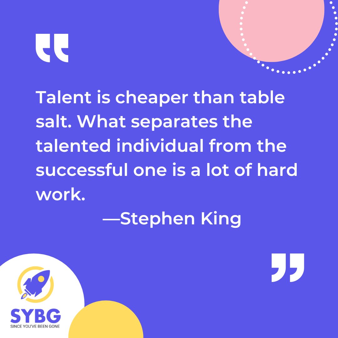 SYBG_ai's tweet photo. "Talent is cheaper than table salt. What separates the talented individual from the successful one is a lot of hard work." —Stephen King https://t.co/ksFeZTjPnf