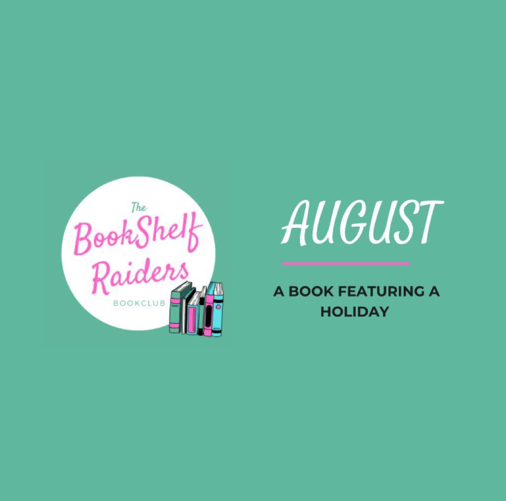 BookRaiders's tweet photo. August #bookclub theme is live! ‘A book featuring a holiday’ can mean so many things and we can’t wait to see what you pick! https://t.co/hQPLYmG1UJ