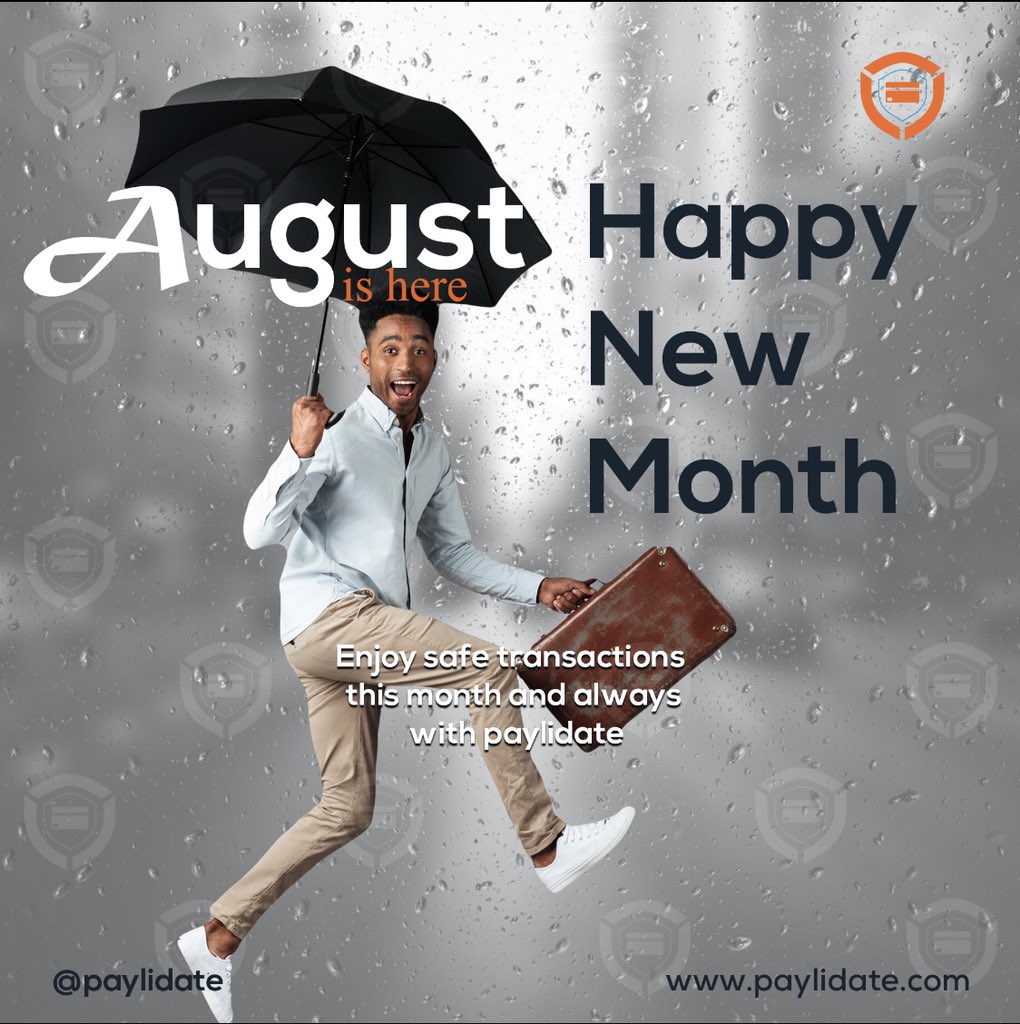 paylidate's tweet photo. August is here! 
Happy New month everyone. 
Enjoy safe transactions this month and always with Paylidate. 
#Paylimonday #Paylidate #Newmonth #Meethalfway #validateyourpayment https://t.co/TkkkpoFEtB
