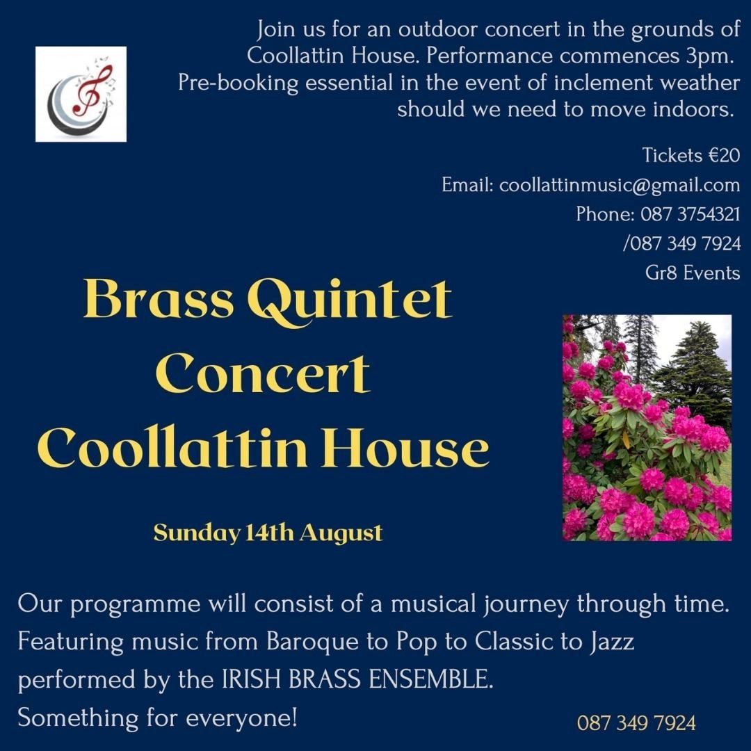 Join us for an outdoor concert in the grounds of Coollattin House.
Performance commences at 3pm. Pre-booking is essential! Tickets from gr8events.ie/brassquintet  #concerts #ticket #outdoorconcert #beessential