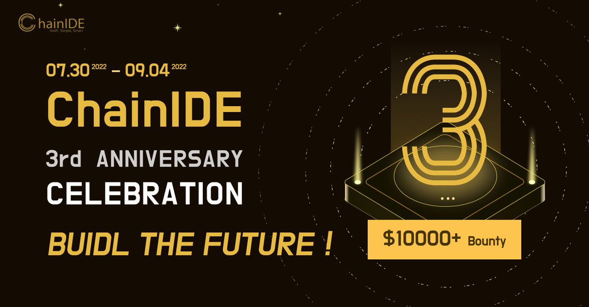 Happy ChainIDE 3rd Anniversary 💛💜

Events:
🔹 NFT Builder Competition (08/01 - 08/30)
🔹 ChainIDE x Partners Joint Giveaway (weekly)

Entries to above:
🔸 Competition Registration: bit.ly/3zMdNlS
🔸 Weekly giveaway with weekly Gleam tasks (Starting from next week)
