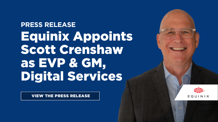 #Equinix, the world's digital infrastructure company™, announces the appointment of Scott Crenshaw to the position of Executive Vice President &amp; General Manager, Digital Services. Read the full press release. eqix.it/3vviuOu