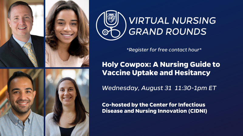 JHUNursing's tweet photo. Holy Cowpox: A Nursing Guide to Vaccine Uptake and Hesitancy - Join us on 8/31 at 11:30 am EDT for our next Virtual Nursing Grand Rounds discussion. https://t.co/jTZUFvjrqd @jasonfarleyJHU @omeidheidari @dom_rolland @kerigeiger_rn @NuBetaJHU https://t.co/3FiU5j8m0Y