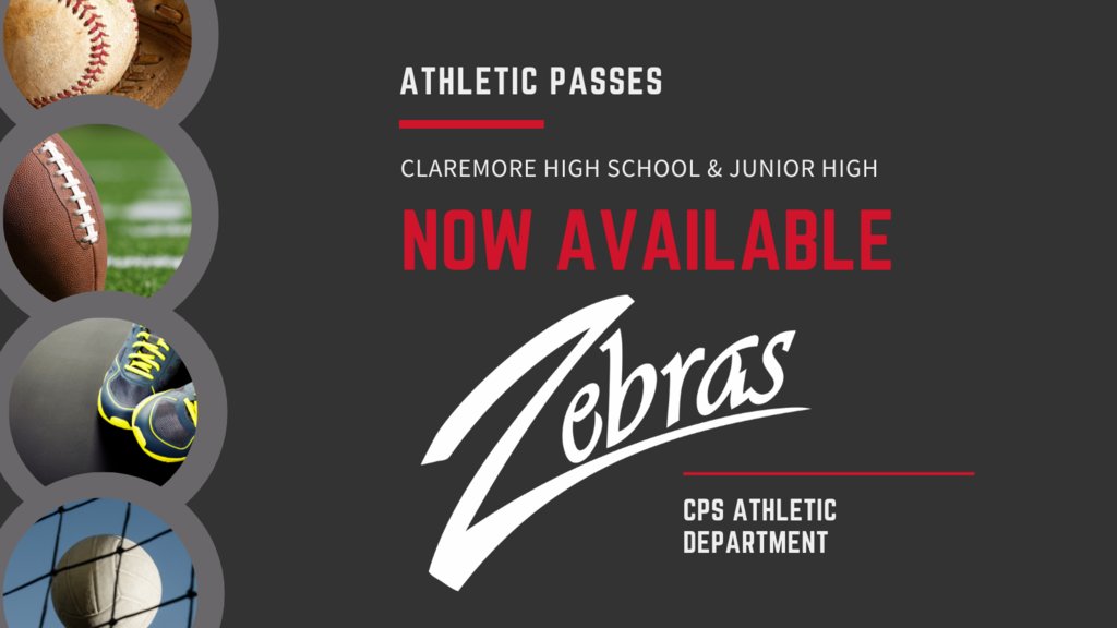CPS THLETIC PASSES ON SALE IN THE ATHLETIC DIRECTOR'S OFFICE (HIGH SCHOOL GYM) 

Contact: breavis@claremore.k12.ok.us 

#CPSZEBRAPRIDE